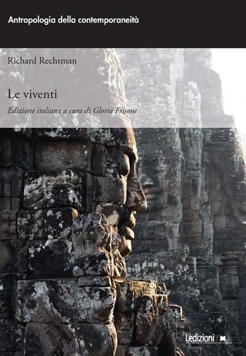 Le viventi - Richard Rechtman - Libro Ledizioni 2023, Antropologia della contemporaneità | Libraccio.it