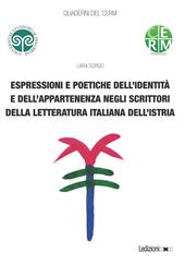 Espressioni e poetiche dell'identità e dell'appartenenza negli scrittori della letteratura italiana dell'Istria