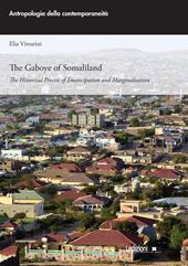 The Gaboye of Somaliland. The historical process of emancipation and marginalisation