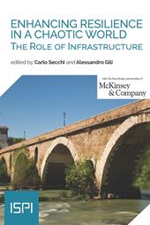 Enhancing resilience in a chaotic world. The role of infrastructure