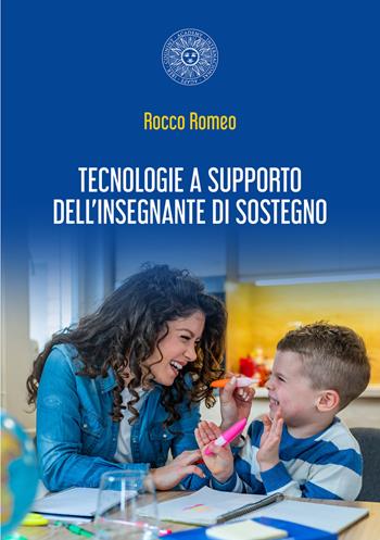 Tecnologie a supporto dell’insegnante di sostegno - Rocco Romeo - Libro Associazione Culturale Agape 2020 | Libraccio.it