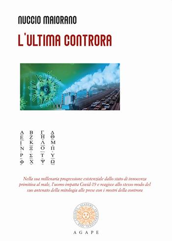 L'ultima controra. Nuova ediz. - Nuccio Maiorano - Libro Associazione Culturale Agape 2022 | Libraccio.it