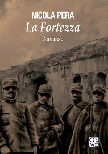 La fortezza - Nicola Pera - Libro GM.libri 2020, NarraLibri | Libraccio.it