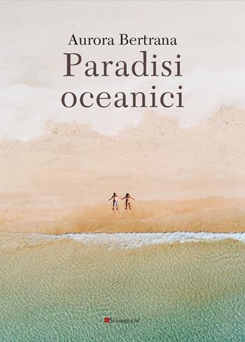 Paradisi oceanici - Aurora Bertrana - Libro Inschibboleth 2020, Margini | Libraccio.it