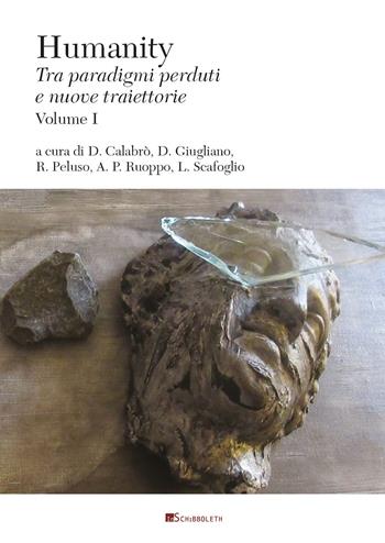 Humanity. Tra paradigmi perduti e nuove traiettorie. Vol. 1  - Libro Inschibboleth 2020, Au dedans, au dehors | Libraccio.it