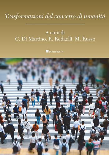 Trasformazioni del concetto di umanità  - Libro Inschibboleth 2021, Anthropos | Libraccio.it