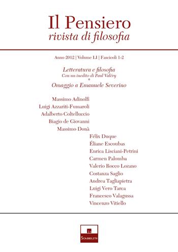 Il pensiero. Rivista di filosofia (2012). Vol. 51: Letteratura e filosofia (con un inedito di Paul Valéry)-Omaggio a Emanuele Severino.  - Libro Inschibboleth 2021 | Libraccio.it