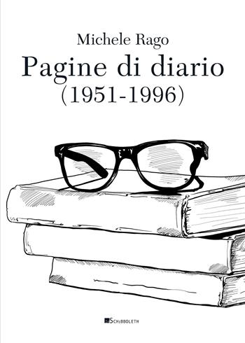 Pagine di diario (1951-1996) - Michele Rago - Libro Inschibboleth 2021,  Margini