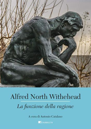 La funzione della ragione - Alfred North Whitehead - Libro Inschibboleth 2022, Canone europeo | Libraccio.it