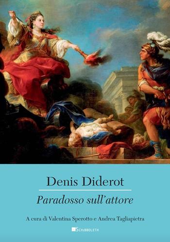 Paradosso sull'attore - Denis Diderot - Libro Inschibboleth 2022, Canone europeo | Libraccio.it