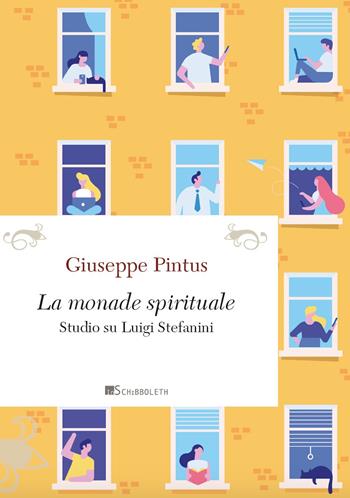La monade spirituale. Studio su Luigi Stefanini - Giuseppe Pintus - Libro Inschibboleth 2021, Passages | Libraccio.it
