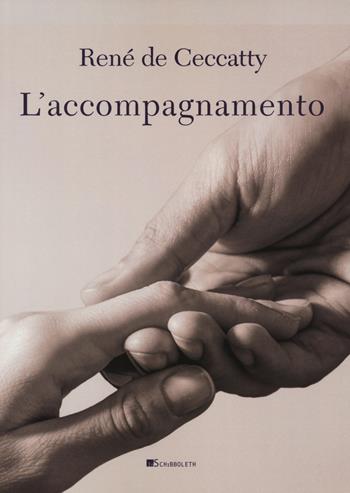 L'accompagnamento - René De Ceccatty - Libro Inschibboleth 2022, Margini | Libraccio.it