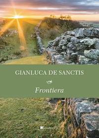 Frontiera - Gianluca De Sanctis - Libro Inschibboleth 2024, Le parole degli antichi | Libraccio.it