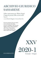 Archivio giuridico sassarese (2020). Vol. 1\1: Liber amicorum per Mario Segni. I rapporti privati nella società civile.