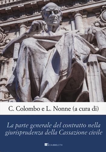 La parte generale del contratto nella giurisprudenza della cassazione civile  - Libro Inschibboleth 2022, Quaderni dell'Archivio Giuridico Sassarese | Libraccio.it