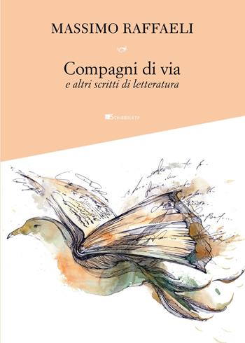 Compagni di via e altri scritti di letteratura - Massimo Raffaeli - Libro Inschibboleth 2023 | Libraccio.it