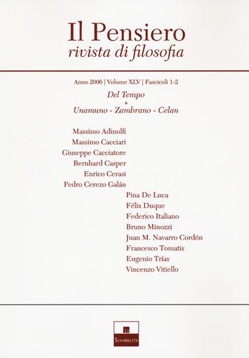 Il pensiero. Rivista di filosofia (2006). Vol. 45: Del Tempo-Unamuno, Zambrano, Celan  - Libro Inschibboleth 2022 | Libraccio.it