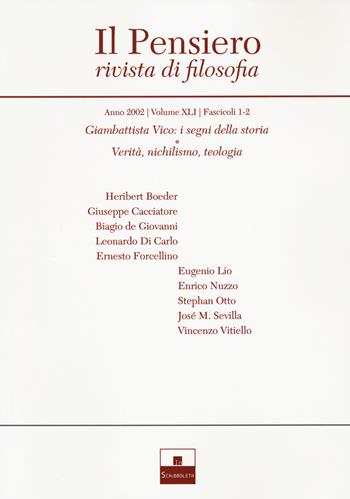Il pensiero. Rivista di filosofia (2002). Vol. 41: Giambattista Vico: i segni della storia-Verità, nichilismo, teologia  - Libro Inschibboleth 2022 | Libraccio.it