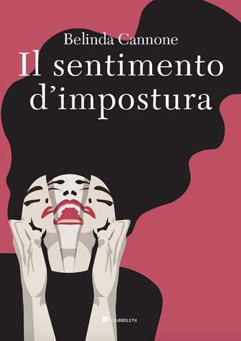 Il sentimento d'impostura - Belinda Cannone - Libro Inschibboleth 2023, Margini | Libraccio.it