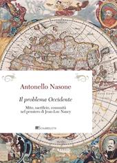 Il problema Occidente. Mito, sacrificio, comunità nel pensiero di Jean-Luc Nancy