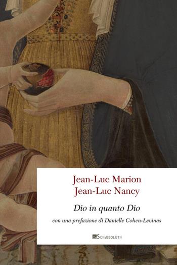 Dio in quanto Dio - Jean-Luc Marion, Jean-Luc Nancy - Libro Inschibboleth 2025, Point d'orgue | Libraccio.it