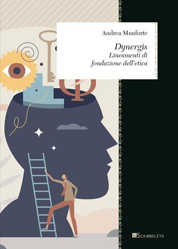 Dynergis. Lineamenti di fondazione dell'etica - Andrea Munforte - Libro Inschibboleth 2023, Zeugma. Lineamenti di filosofia italiana | Libraccio.it