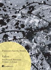 Valori. Tra Husserl, Rousseau, Strauss e Lévinas