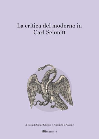 La critica del moderno in Carl Schmitt  - Libro Inschibboleth 2025, Gulliver | Libraccio.it