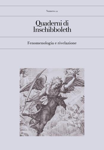 Quaderni di Inschibboleth (2024). Vol. 22: Fenomenologia e rivelazione  - Libro Inschibboleth 2025 | Libraccio.it