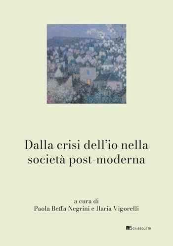 Dalla crisi dell'io nella società post-moderna  - Libro Inschibboleth 2025, Scheseis | Libraccio.it