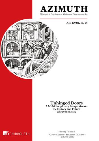 Azimuth. Philosophical coordinates in modern and contemporary age (2026). Vol. 26: Unhinged doors. A multidisciplinary perspective on the history and future of psychedelics  - Libro Inschibboleth 2026 | Libraccio.it