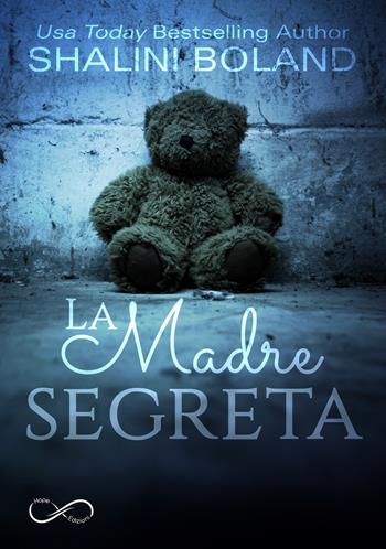 La madre segreta - Shalini Boland - Libro Hope 2019 | Libraccio.it