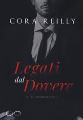 Legati dal dovere. Mafia chronicles. Vol. 2