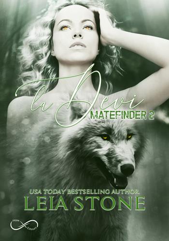 La Devi. Matefinder. Vol. 2 - Leia Stone - Libro Hope 2020 | Libraccio.it