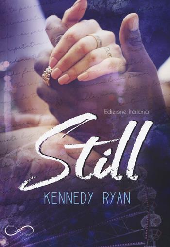 Still. Serie Gripp. Vol. 2 - Kennedy Ryan - Libro Hope 2019 | Libraccio.it