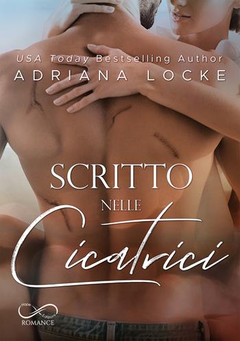 Scritto nelle cicatrici - Adriana Locke - Libro Hope 2020 | Libraccio.it