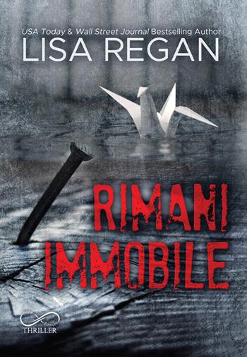 Rimani Immobile. Jocelyn Rush. Vol. 1 - Lisa Regan - Libro Hope 2020 | Libraccio.it