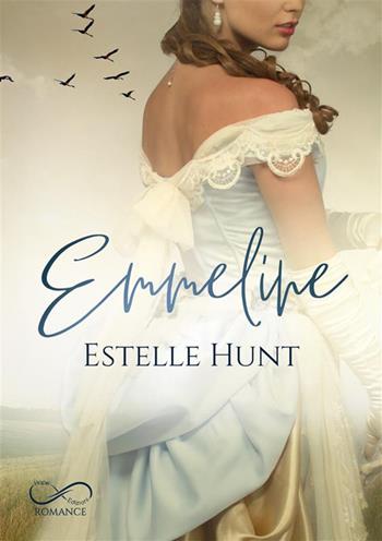 Emmeline. Amori di fine secolo. Vol. 1 - Estelle Hunt - Libro Hope 2020 | Libraccio.it