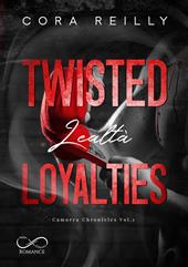 Twisted loyalties. Lealtà. Camorra chronicles. Vol. 1