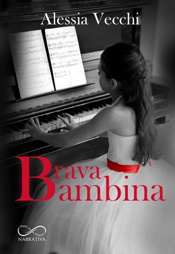 Brava bambina - Alessia Vecchi - Libro Hope 2020 | Libraccio.it