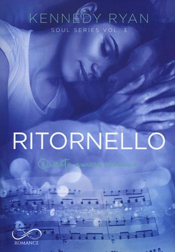Ritornello. Soul series. Vol. 3 - Kennedy Ryan - Libro Hope 2022 | Libraccio.it