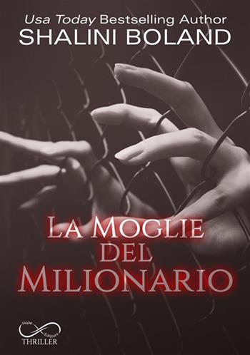 La moglie del milionario - Shalini Boland - Libro Hope 2021 | Libraccio.it