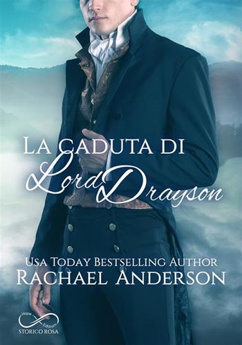La caduta di Lord Drayson - Rachael Anderson - Libro Hope 2021 | Libraccio.it