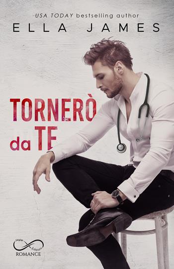 Tornerò da te. Off-Limits romance. Vol. 3 - Ella James - Libro Hope 2021 | Libraccio.it