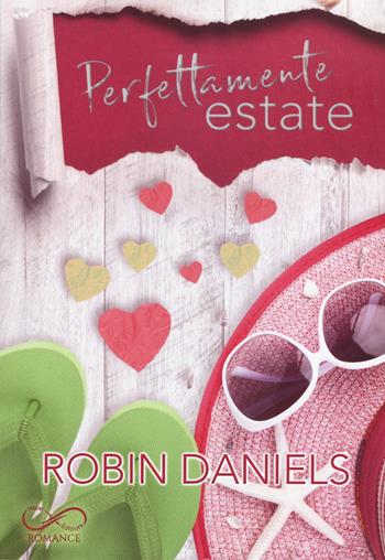 Perfettamente estate. The perfect series. Vol. 3 - Robin Daniels - Libro Hope 2021 | Libraccio.it