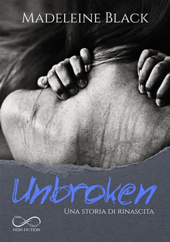 Unbroken - Madeleine Black - Libro Hope 2021 | Libraccio.it