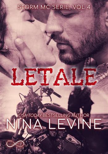 Letale. Storm MC. Vol. 4 - Nina Levine - Libro Hope 2021 | Libraccio.it