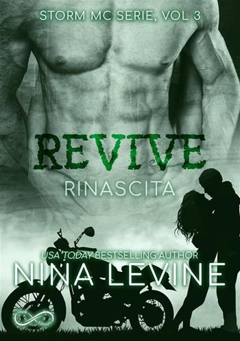 Revive. Rinascita. Storm MC. Vol. 3 - Nina Levine - Libro Hope 2021 | Libraccio.it