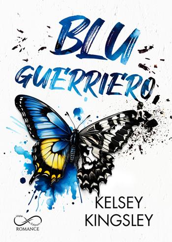 Blu guerriero - Kelsey Kingsley - Libro Hope Edizioni 2025, Romance | Libraccio.it