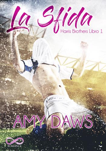 La sfida. Harris brothers. Vol. 1 - Amy Daws - Libro Hope 2021 | Libraccio.it